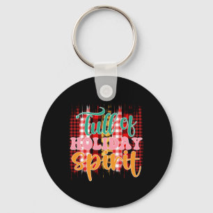 Xmas Gift Full Of Holiday Spirit Key Ring