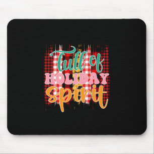 Xmas Gift Full Of Holiday Spirit Mouse Pad