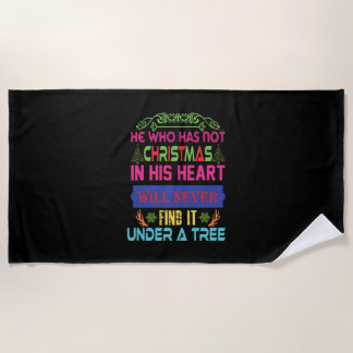 Xmas Gift He Who Has Not Christmas Beach Towel