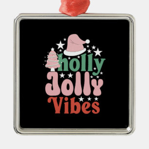 Xmas Gift Holly Jolly Vibes Metal Ornament