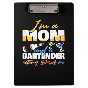 Xmas Gift I Am A Mum And A Bartender Clipboard