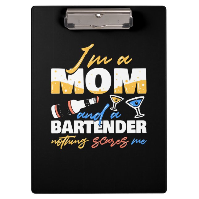 Xmas Gift | I Am A Mum And A Bartender Clipboard (Front)