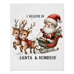 Xmas Gift I Believe In Santa & Reindeer Poster