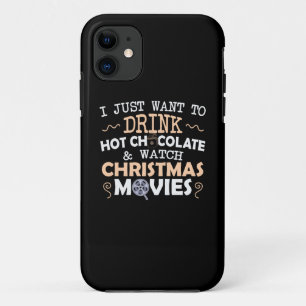 Xmas Gift I Just Want To Drink iPhone 11 Case