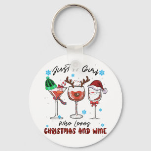Xmas Gift Just A Girl Who Loves Christmas And Wine Key Ring