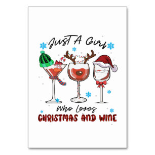 Xmas Gift Just A Girl Who Loves Christmas And Wine Table Number