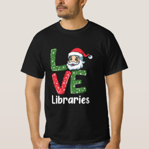 Xmas Gift LOVE Libraries Cute Santa T-Shirt