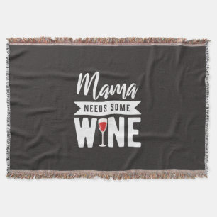 Xmas Gift Mama Needs Some Wine Throw Blanket