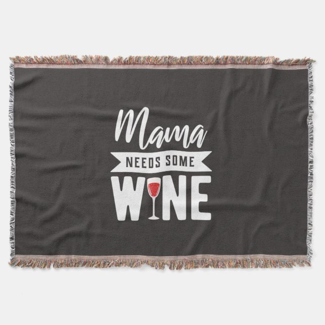Xmas Gift | Mama Needs Some Wine Throw Blanket (Front)