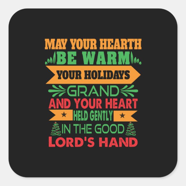 Xmas Gift May Your Hearth Be Warm Square Sticker (Front)