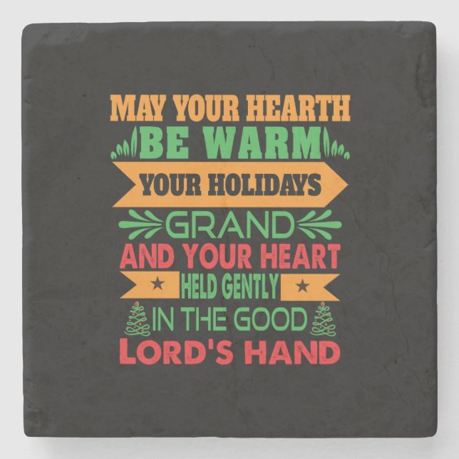 Xmas Gift May Your Hearth Be Warm Stone Coaster (Front)