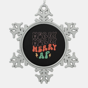 Xmas Gift Merry Merry Merry AF Snowflake Pewter Christmas Ornament