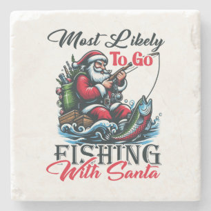 Xmas Gift Most Likely To Go Fishing With Santa Stone Coaster