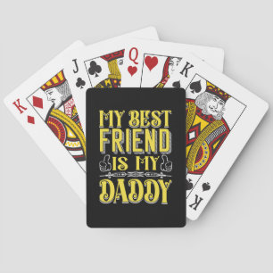 Xmas Gift My Best Friend Is My Daddy Playing Cards