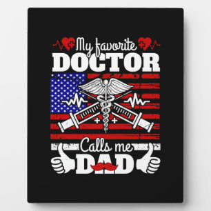 Xmas Gift My Favourite Doctor Calls Me Dad Plaque