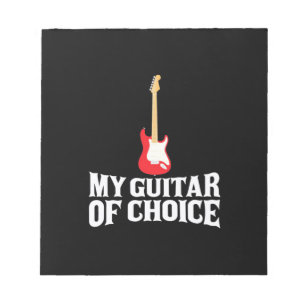 Xmas Gift My Guitar Of Choice Notepad