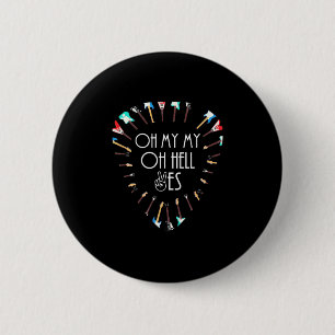 Xmas Gift Oh My Guitar Oh Hell Yes 6 Cm Round Badge