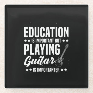 Xmas Gift Playing Guitar Is Important Glass Coaster