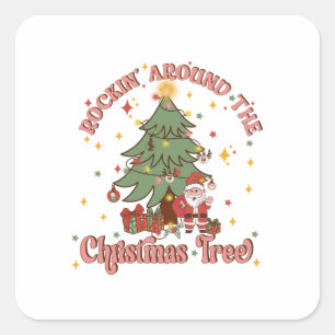 Xmas Gift Rockin Around The Christmas Tree Square Sticker