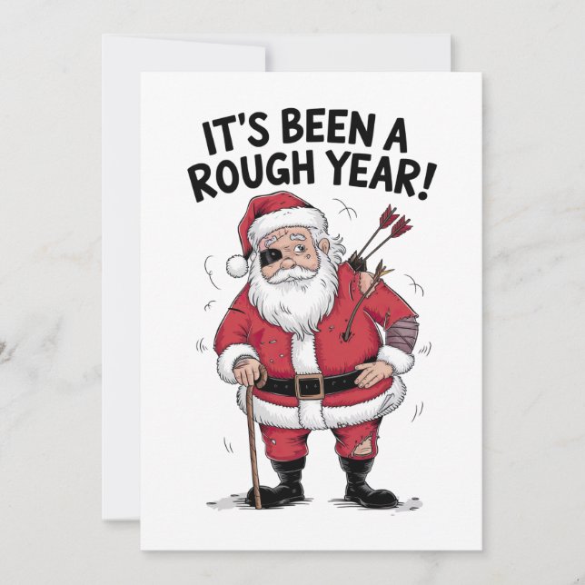 Xmas Gift Santa Claus It Is Been A Rough Year Holiday Card (Front)