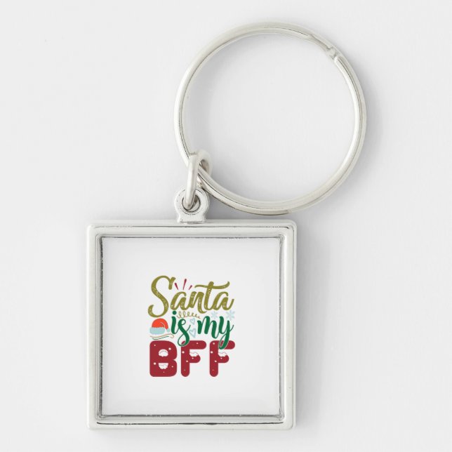 Xmas Gift | Santa Is My BFF Key Ring (Front)