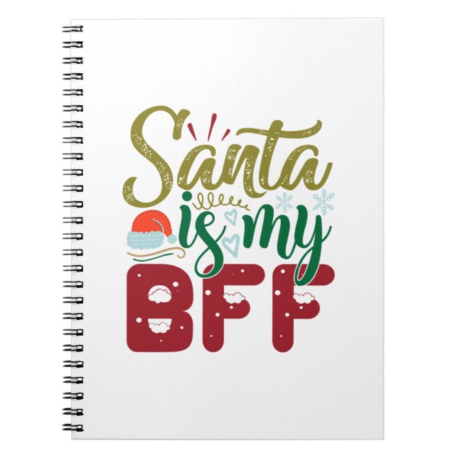 Xmas Gift | Santa Is My BFF Notebook (Front)
