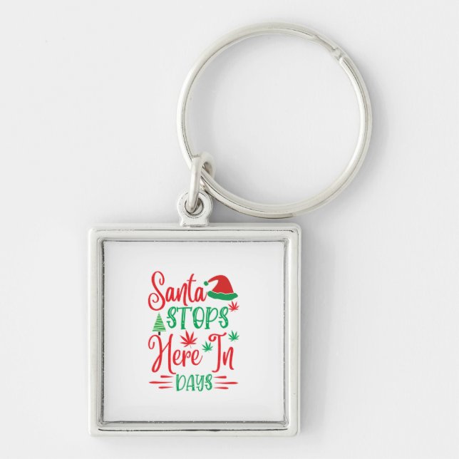 Xmas Gift Santa Stops Here In Days Key Ring (Front)