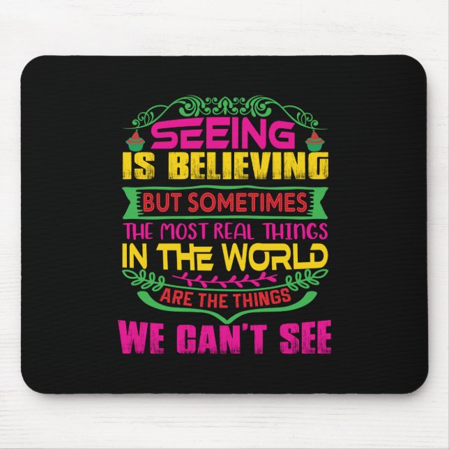 Xmas Gift Seeing Is Believing Mouse Pad (Front)