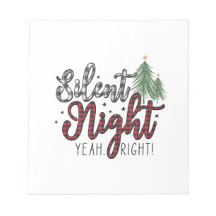 Xmas Gift Silent Night Yeah Notepad