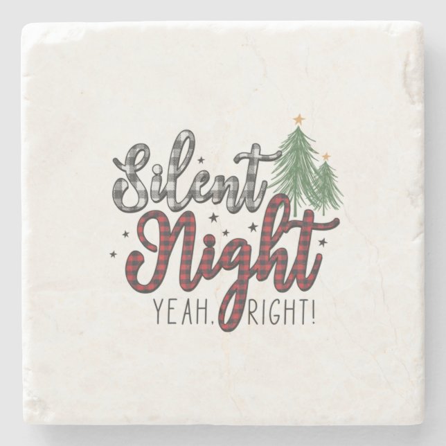 Xmas Gift Silent Night Yeah Stone Coaster (Front)