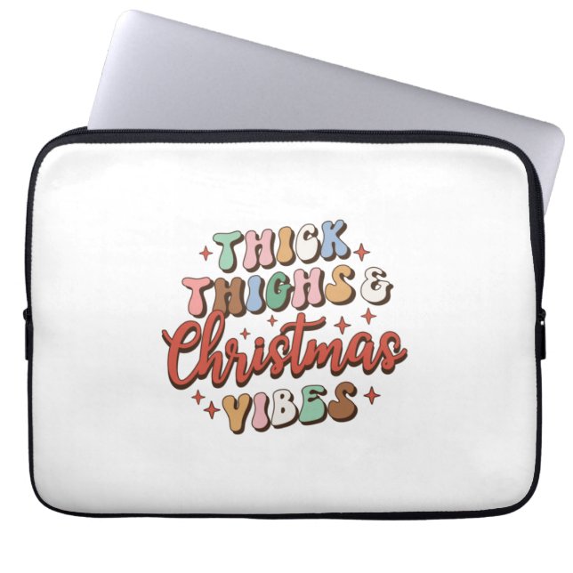 Xmas Gift Thick Thighs And Christmas Vibes Laptop Sleeve (Front)