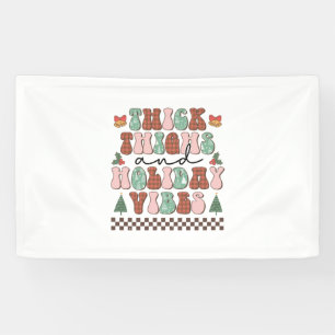 Xmas Gift Thick Thighs And Holiday Vibes Banner