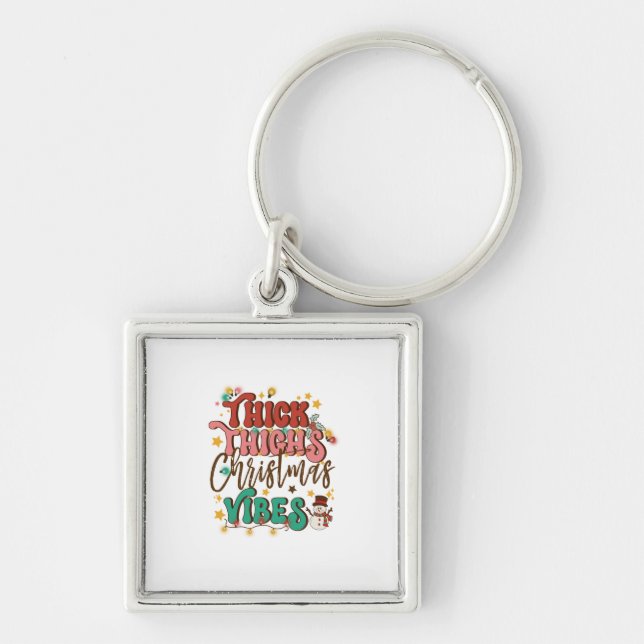 Xmas Gift Thick Thighs Christmas Vibes Key Ring (Front)