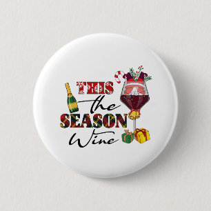 Xmas Gift This The Season Wine 6 Cm Round Badge