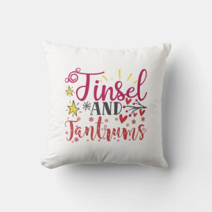 Xmas Gift Tinsel And Tantrums Cushion