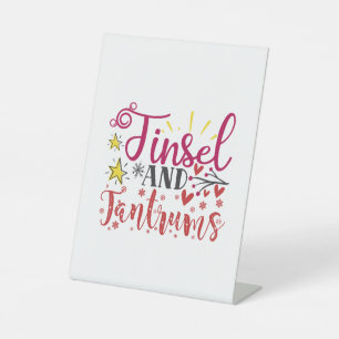 Xmas Gift Tinsel And Tantrums Pedestal Sign