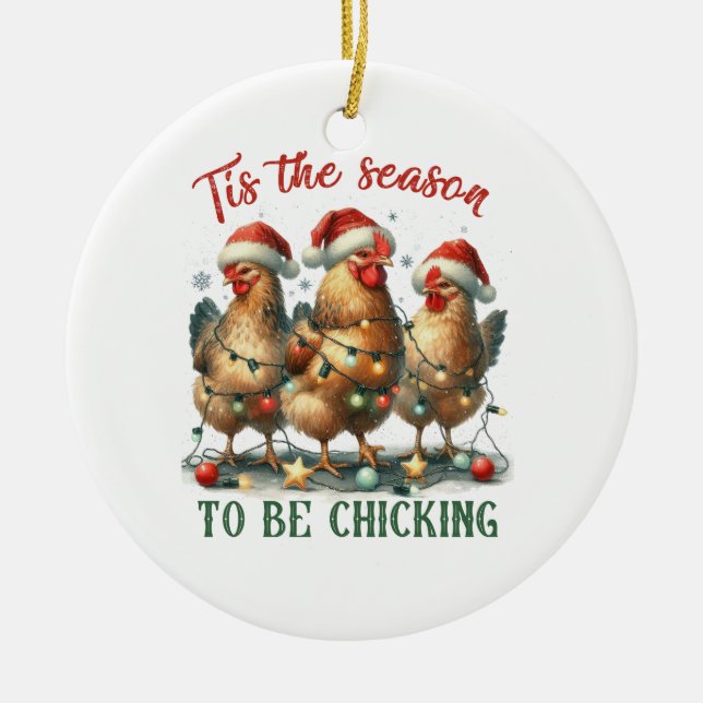 Xmas Gift To Be Chicking Ceramic Ornament (Front)