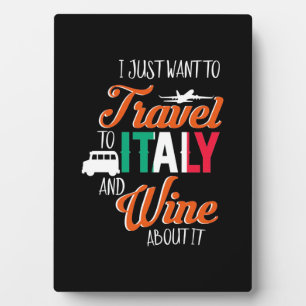 Xmas Gift Travel To Italy And Wine About It Plaque