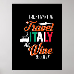Xmas Gift Travel To Italy And Wine About It Poster