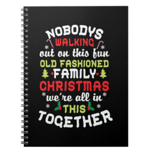 Xmas Gift We Are All In This Together Notebook