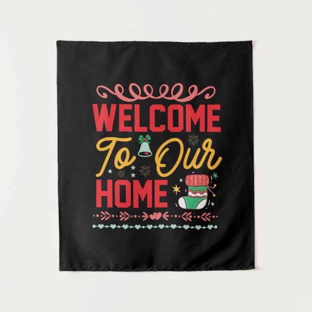 Xmas Gift Welcome to Our Home Tapestry (Front)