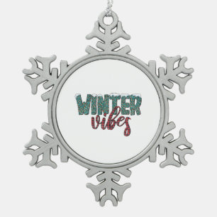 Xmas Gift Winter Vibes Snowflake Pewter Christmas Ornament