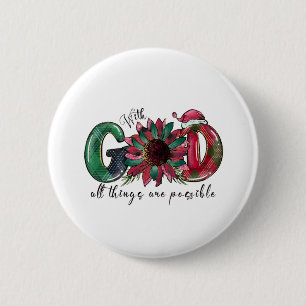 Xmas Gift With God All Things Are Possible 6 Cm Round Badge