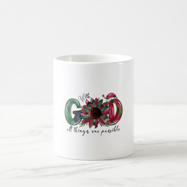 Xmas Gift With God All Things Are Possible Coffee Mug (Center)