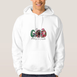 Xmas Gift With God All Things Are Possible Hoodie