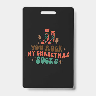 Xmas Gift You Rock My Christmas Socks ID Badge