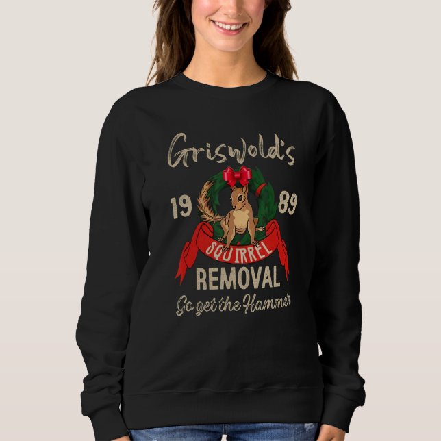 Xmas  Go Get The Hammer Joke  Christmas Show Time Sweatshirt (Front)