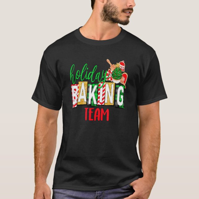 Xmas Holiday Baking Team Christmas Costume  1 T-Shirt (Front)