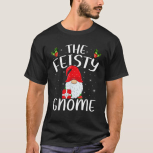Xmas Holiday Family Matching The Feisty Gnome Chri T-Shirt