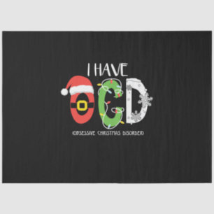 Xmas I Have Obsessive Christmas Ordered Tissue Paper
